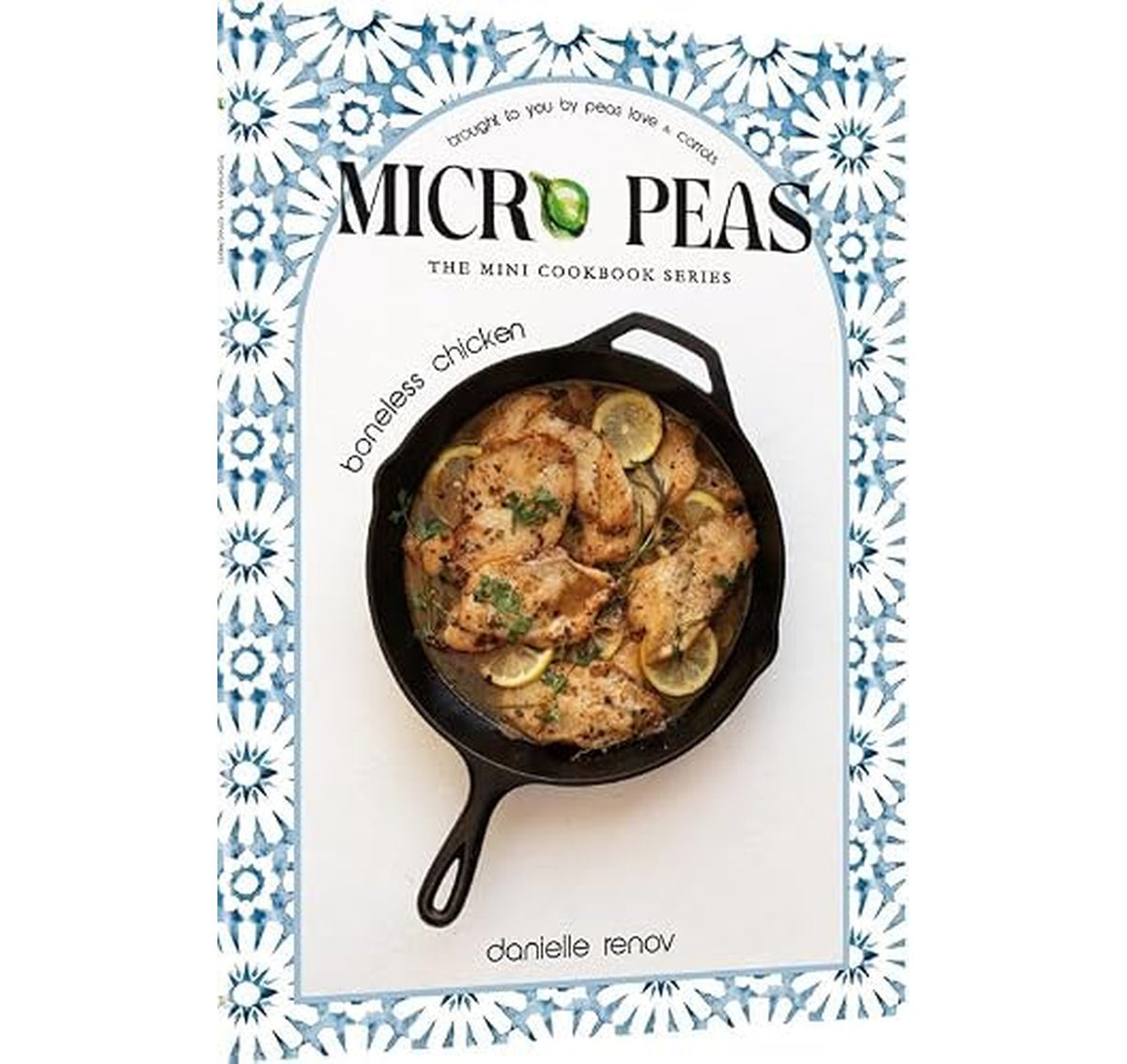 Kosher Micro Peas Chicken Recipes Mini Cookbook